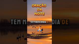 ORAÇÃO DA NOITE Clamor Por Proteção 🙏🏻 DEUS TE ABENÇOE!#oração da noite