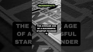 The Average Age of a Successful Startup Founder is? | Business Facts