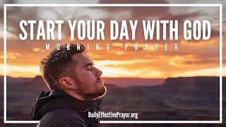 Always Pray Before You Begin Your Day | Blessed Morning Prayer To Start Your Day With God