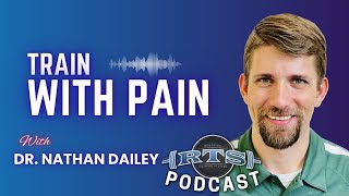 Train with Pain with Dr. Nathan Dailey