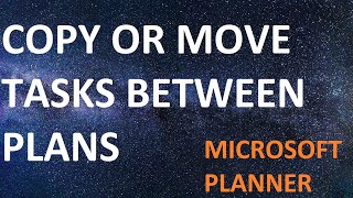 How to copy or move tasks between plans - Microsoft Planner