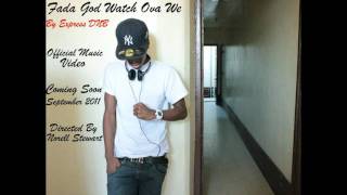 Express - Fada God Watch Over We