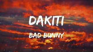 Bad Bunny - Dakiti (Letras)