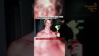 El Triste Final de Mike Von Erich