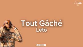 Leto - Tout Gâché (Lyrics)