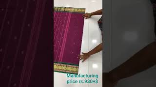 MANUFACTURING PRICE KANCHI COTTON SAREE RS.930+$