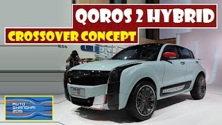 Qoros 2 Hybrid Crossover Concept, live photos at Auto Shanghai 2015