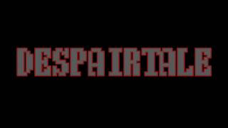 DESPAIRTALE | Битва с отчаиным Сансом (Gaming nightmare)