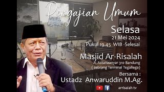 KAJIAN  UMUM II Ustadz Anwaruddin M.Ag.