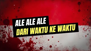 ALE ALE ALE (DARI WAKTU KE WAKTU) | LAGU TIMNAS GARUDA (LYRIC VIDEO)