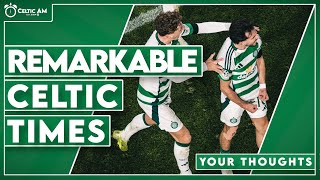 "Biggest buzz I’ve ever had" | YOUR thoughts on remarkable Celtic times | Johnston contract latest