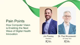 Pain Points #8: How Computer Vision is Enabling the Next Wave of Digital Health Innovation