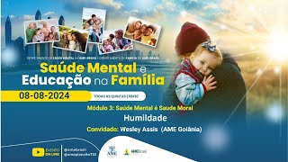 035 -  Humildade - Saúde Mental e Educação na Família