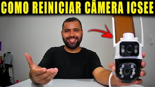 COMO REINICIAR CÂMERA IP ICSEE AS CONFIGURAÇÕES DE FABRICA!