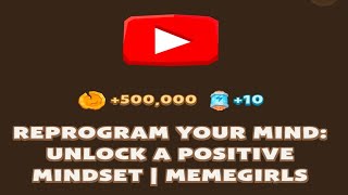 REPROGRAM YOUR MIND: UNLOCK A POSITIVE MINDSET | MEMEGIRLS | Memefi New Video Code