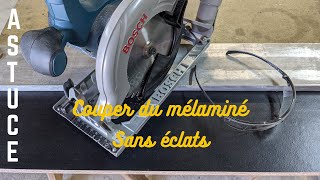 Couper du mélaminé sans éclat.