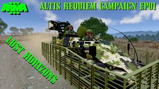 LOST HORIZONS - ALTIS REQUIEM Campaign EP 01 - REALISTIC ARMA 3 STORY CAMPAIGN SHOWCASE