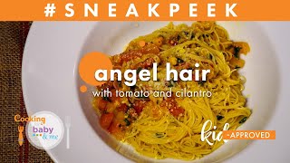 Angel Hair with Tomato and Cilantro | Chef Anthony Bonett | Sneak Peek