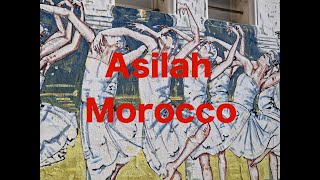 Asilah in Morocco and Camping Assaada