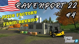 Revamping the Farm and Building a Juice Empire! | Ravenport 22 #4 | Farming Simulator 22