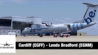 [FSX] BE1543 | Cardiff (EGFF) - Leeds Bradford (EGNM) | Majestic Dash 8 Q400 |