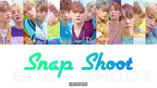 【Snap Shoot/スナップシュート】SEVENTEEN/ｾﾌﾞﾝﾃｨｰﾝ/세븐틴 (日本語/ハングル/カナルビ)