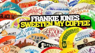 Frankie Jones - Sweeten My Coffee (Heavenless)