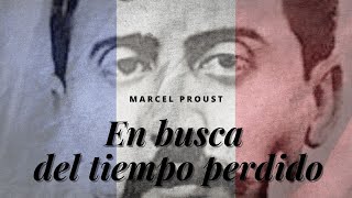 Marcel Proust | Descubre la vida y obra del autor de 'En busca del tiempo perdido'