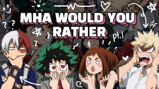 MY HERO ACADEMIA Would You Rather || pt.1 ✧