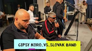 Gipsy-Koro vs  Slovak-Band 2023 svadba cz Sladaky Tlak ‼️