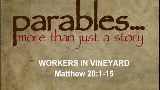 PARABLE-WORKERS IN THE VINEYARD