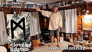 Nordické runy č. 22 : runa Mannaz, člověk a lidstvo