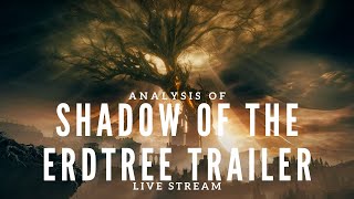 ELDEN RING SHADOW OF THE ERDTREE TRAILER ANALYSIS