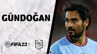 ⚽ FIFA 23 | Cómo hacer a GÜNDOĞAN en CLUBES PRO ✅