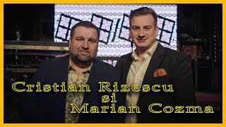 Cristian Rizescu si Marian Cozma - Da-mi Doamne anii-napoi