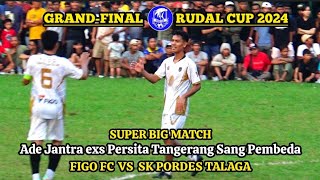 HADIRNYA JUARA BARU!!! SUPER BIG MATCH BABAK 2 - RUDAL CUP 2024 || FIGO FC VS SK PORDES TALAGA ||