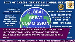 GLOBAL GREAT COMMISSION CRUSADE. DAY 2.THEME: ABIDING IN CHRIST.