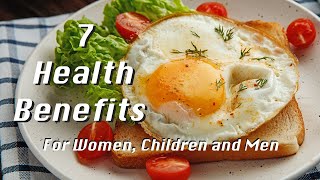 Eggs Benefits: 7 Surprising Health Benefits of Eating Fried Eggs!