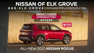 Nissan Elk Grove - The All-New 2021 Nissan Rogue