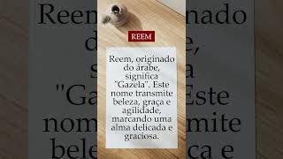 Significado do nome Reem - Origem do Nome #shorts #origem #origemdonome