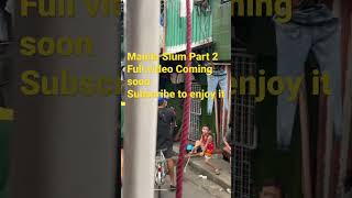 Full video of the Manila Slum Coming soon