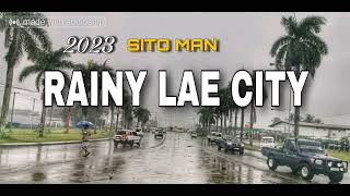 Rainy Lae City _ SITO MAN (2022)