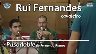 Rui Fernandes, Pasodoble de Fernando Ramos - Sociedade Instrução Coruchense