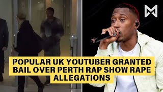 Popular UK YouTuber granted bail over Perth rap show rape allegations