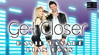 David Tavaré Ft. Lian Ross - Get Closer