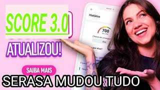 💳SERASA LANCA NOVO SCORE   VERSAO VERSAO 3.0 CONEXÃO BANCARIAS AGORA AUMENTA MUITO SEU SCORE