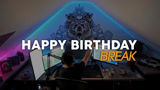 Happy birthday, BreaK — Funniest and most wholesome stream highlights