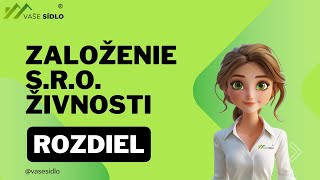 Založenie s.r.o a živnosti - ROZDIELY