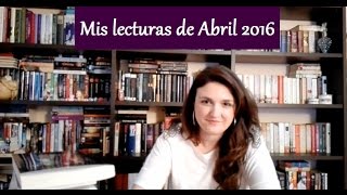 Mis lecturas de Abril 2016.