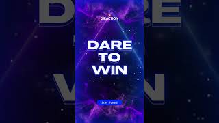 COMING SOON #DareToWin